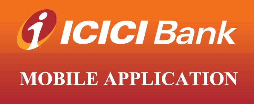 ICICI Mobile Application