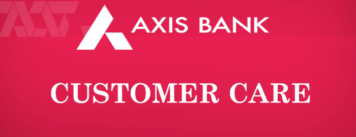 Helpful Guide For Axis Bank Customer Care