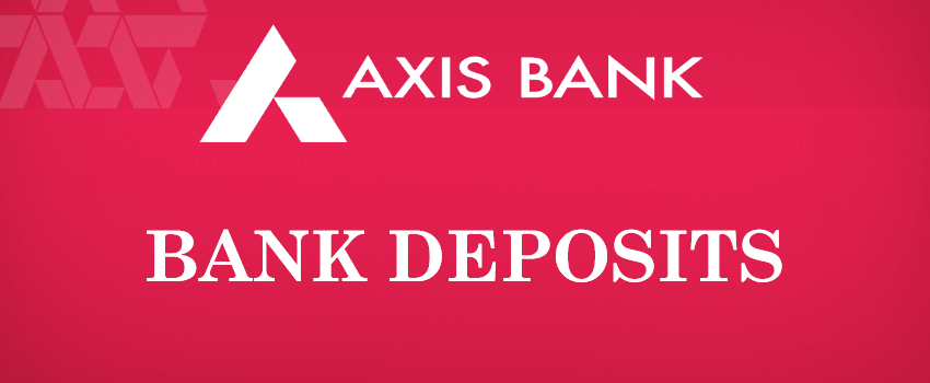 Axis Bank Deposit Interest rates