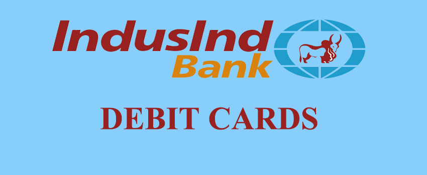 IndusInd Bank Debit Cards