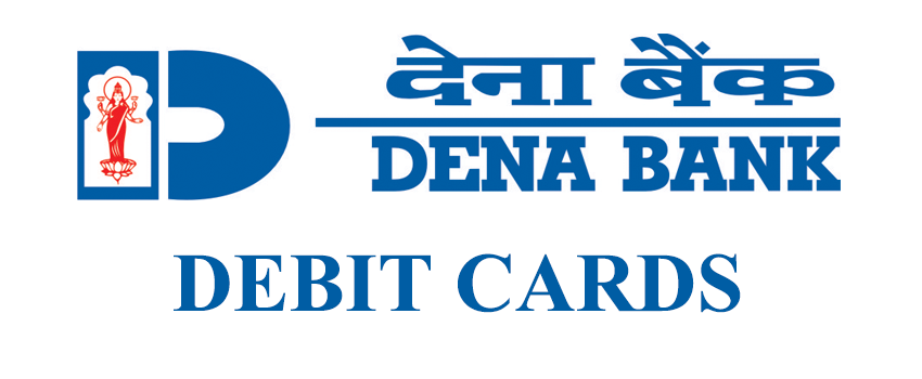 Dena Bank Debit Cards