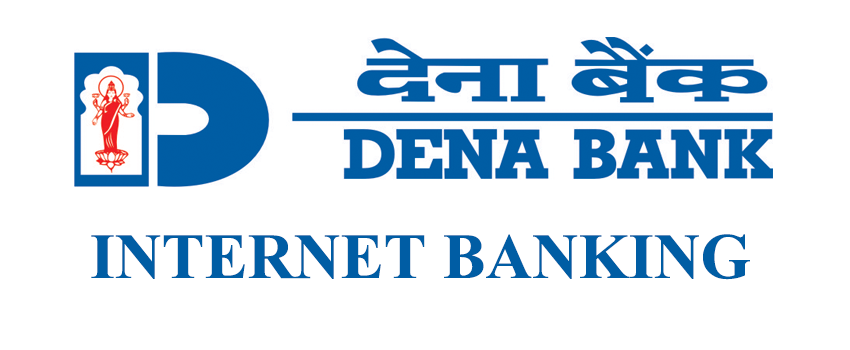 Dena Bank Net Banking An Expert Guide For Internet Banking